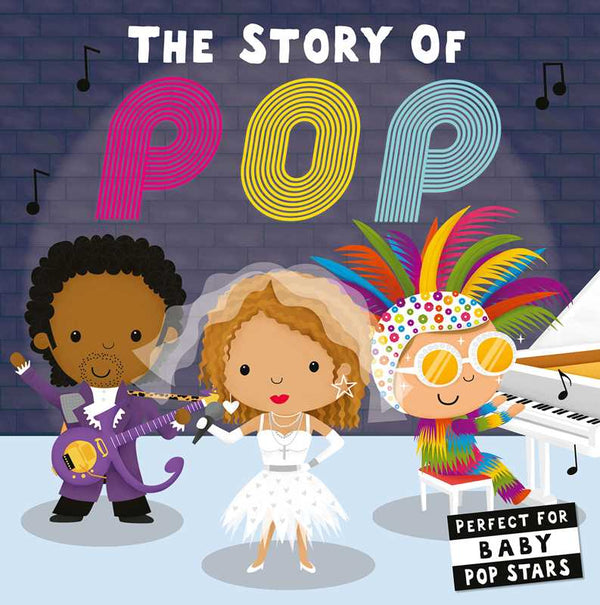 Story of Pop by Editors of Caterpillar Books: Board Books; 24 pages / English