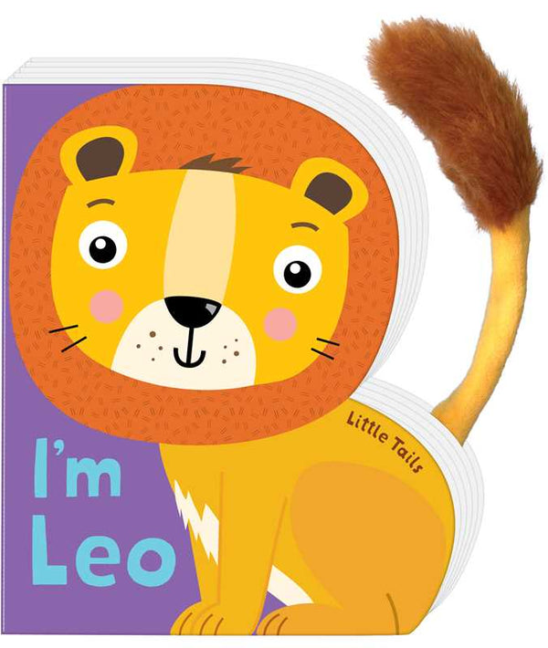 Little Tails: I'm Leo the Lion by: Board Books; 8 pages / English